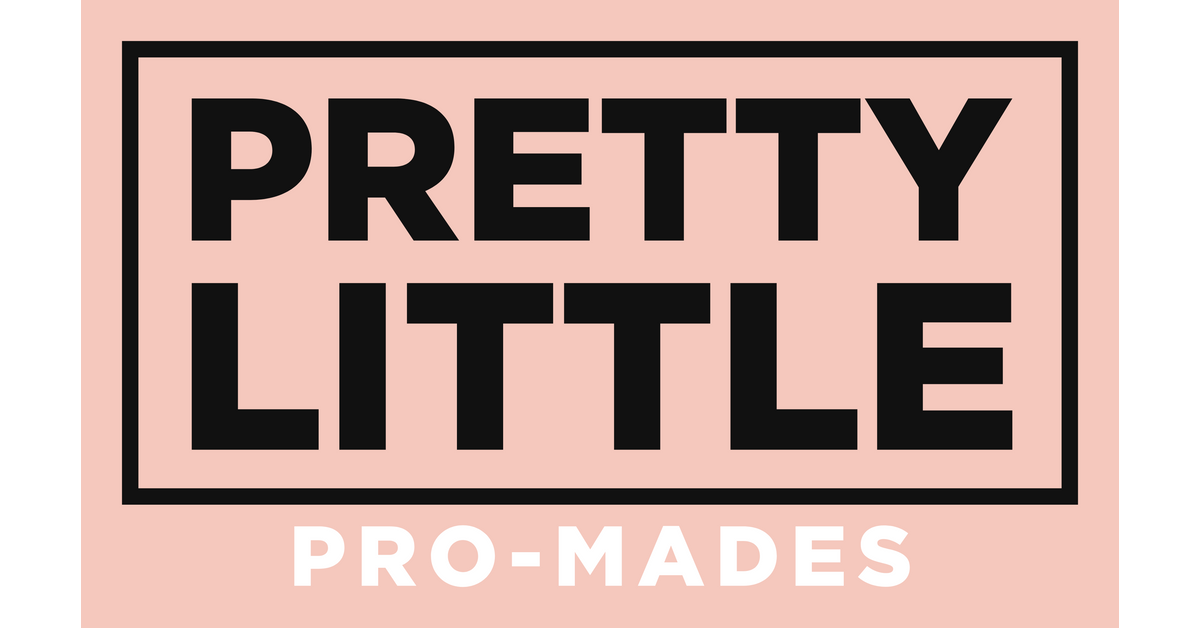 PRETTY LITTLE PRO-MADES